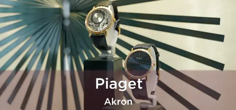Piaget Akron