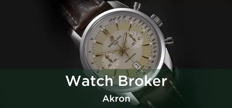 Watch Broker Akron